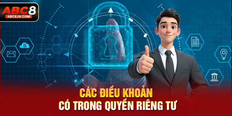 Các điều khoản có trong quyền riêng tư