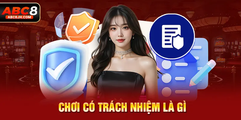 Chơi có trách nhiệm là gì