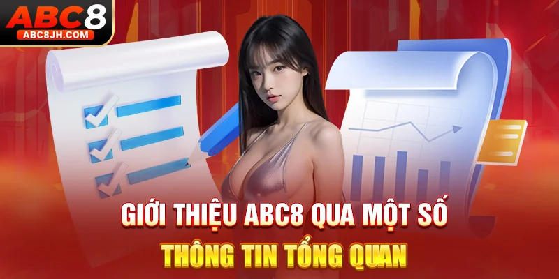 Giới thiệu ABC8 qua một số thông tin tổng quan