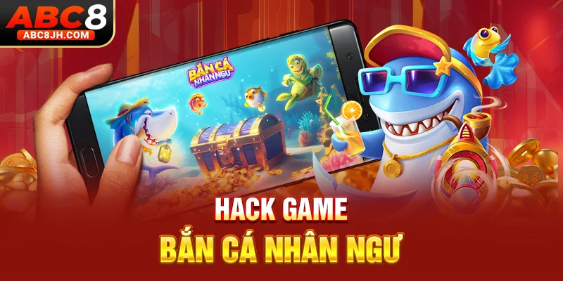 Hack game bắn cá Nhân Ngư