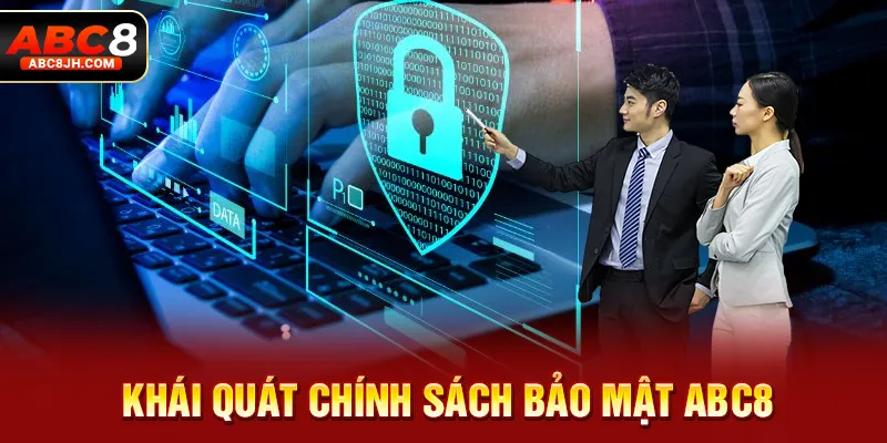 Khái quát chính sách bảo mật ABC8