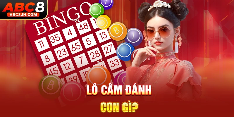 Lô câm đánh con gì?