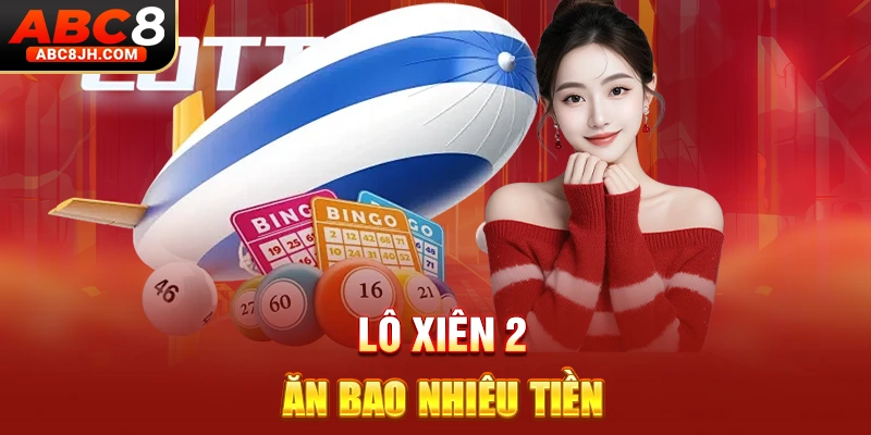 Lô xiên 2 ăn bao nhiêu tiền