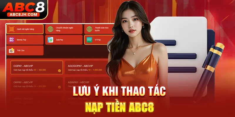 Lưu ý khi thao tác nạp tiền ABC8