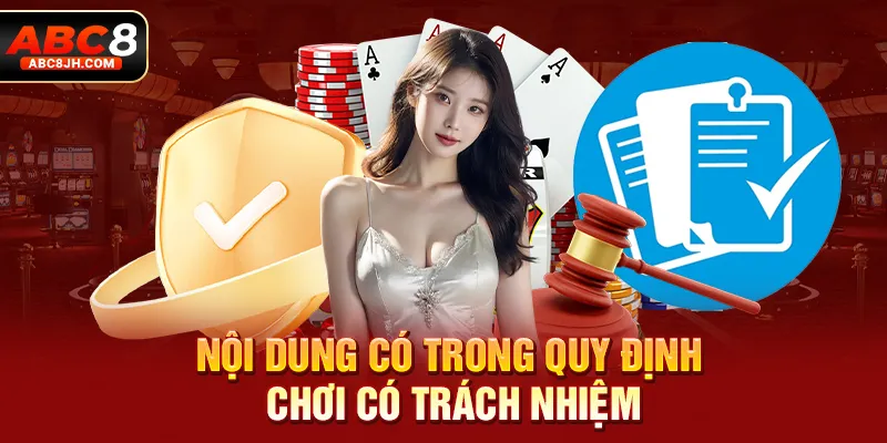 Nội dung có trong quy định chơi có trách nhiệm