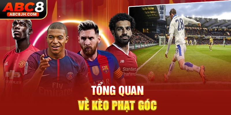 Tổng quan về kèo phạt góc