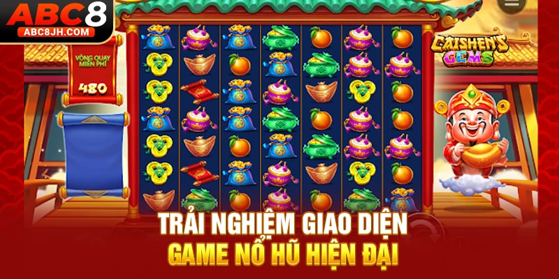 Trải nghiệm giao diện game nổ hũ hiện đại